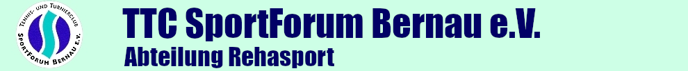 TTC SportForum Bernau e.V. - Abteilung Rehasport